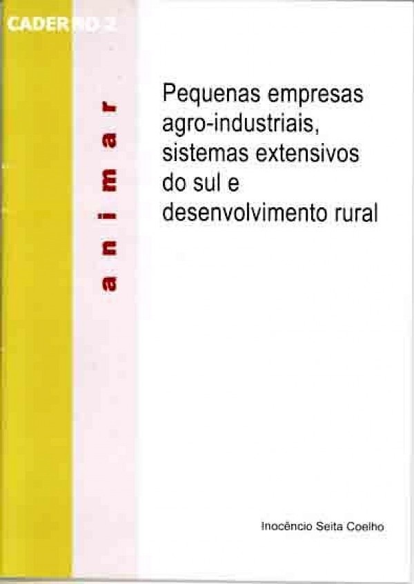Pequenas Empresas Agro-industriais, Sistemas Extensivos do Sul e Desenvolvimento Rural