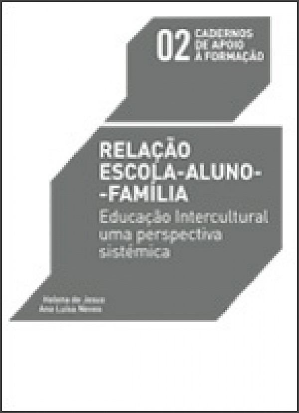 Relação Escola – Aluno - Família Educação Intercultural – Uma Perspectiva Sistémica