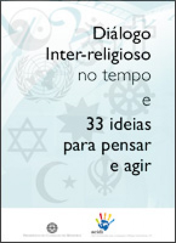 Diálogo Inter-religioso no Tempo e 33 Ideias para Pensar e Agir