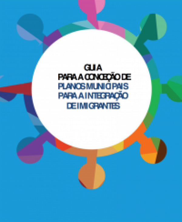Guia para a Conceção de Planos Municipais para a Integração de Imigrantes