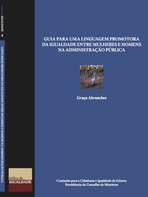 Guia para uma Linguagem Promotora da Igualdade entre Mulheres e Homens na Administração Pública