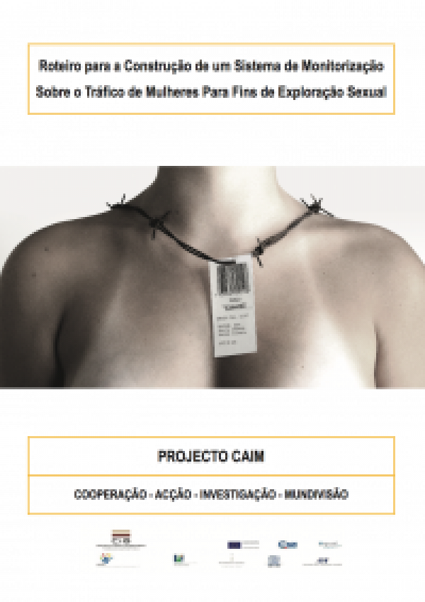 Roteiro para a Construção de um Sistema de Monitorização Sobre o Tráfico de Mulheres Para Fins de Exploração Sexual