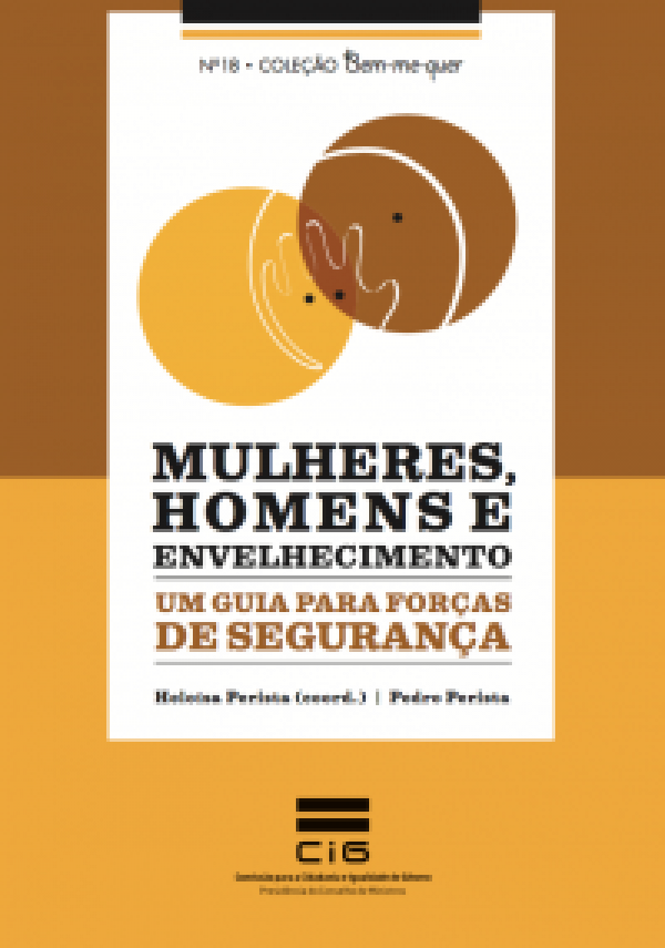 Mulheres, Homens e Envelhecimento. Um Guia para Forças de Segurança