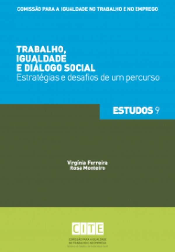 Trabalho, Igualdade e Diálogo - Estratégias e desafios de um percurso