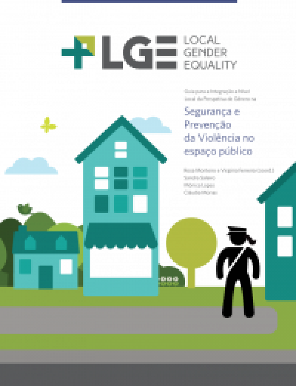 Guia para a Integração a Nível Local da Perspetiva de Género na Segurança e Prevenção da Violência no Espaço Público