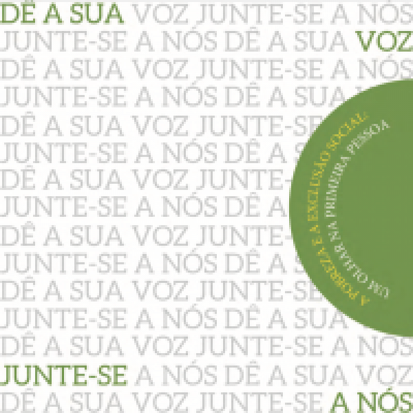 A Pobreza e a Exclusão Social - Um Olhar na Primeira Pessoa