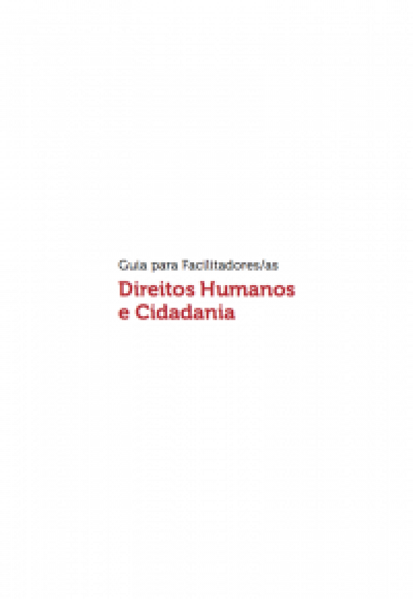 Guia para Facilitadores/as sobre Direitos Humanos e Cidadania