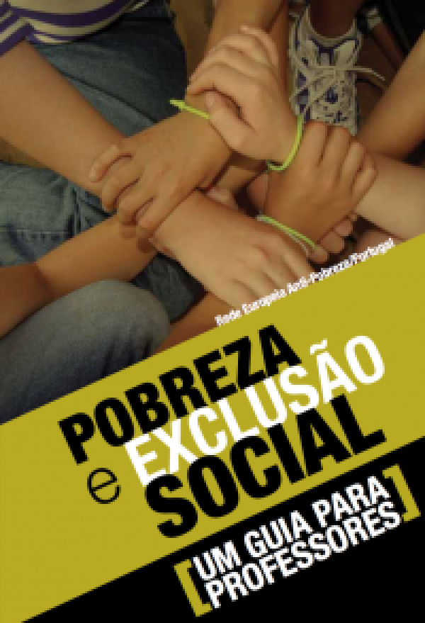 Pobreza e Exclusão Social: um Guia para Professores