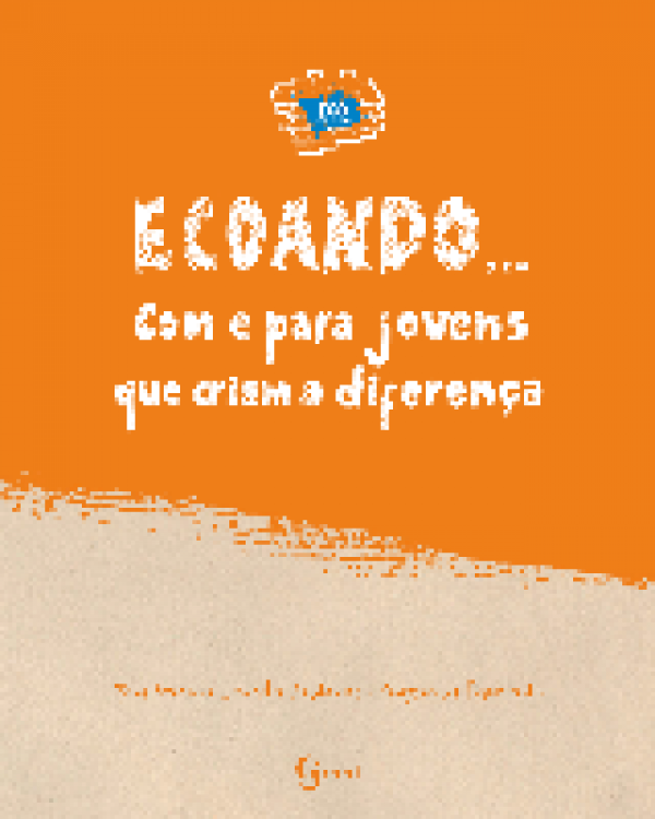 Ecoando... Com e para jovens que criam a diferença