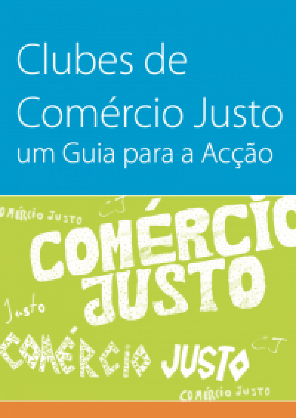 Clubes de Comércio Justo. Um Guia para a Ação
