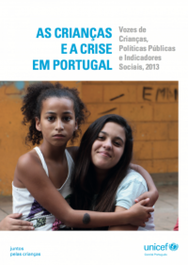As Crianças e a Crise em Portugal - Vozes de Crianças Políticas Públicas e Indicadores Sociais