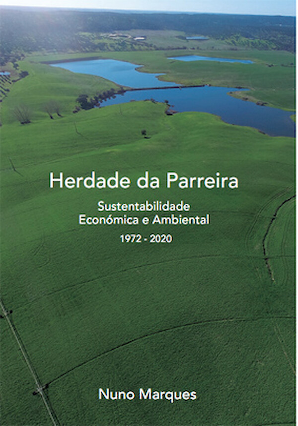 Herdade da Parreira - Susrentabilidade Económica e Ambiental 1972-2020