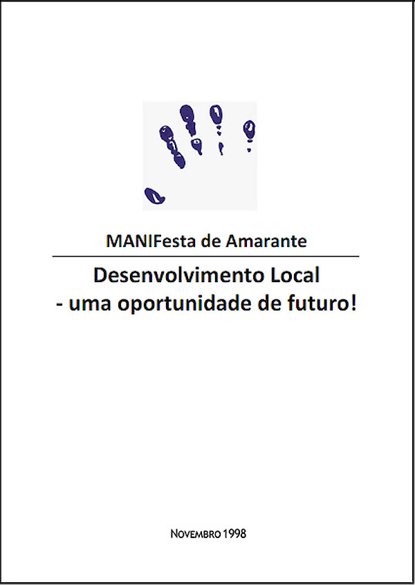 Declaração de Amarante - Desenvolvimento Local: Uma Oportunidade de Futuro!/1998