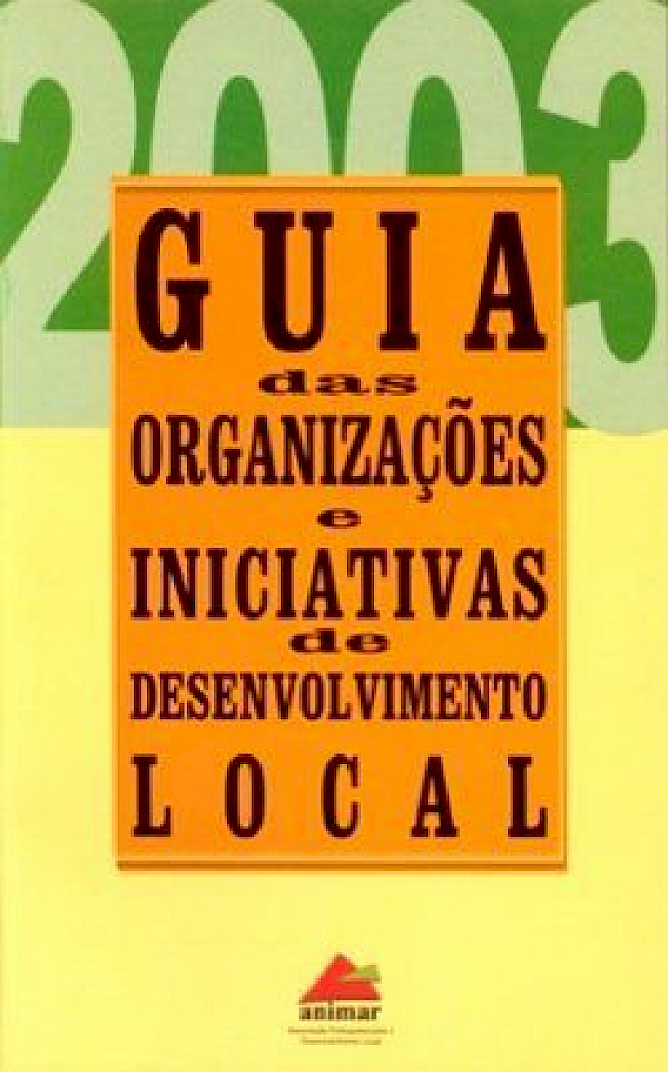 Guia das Organizações e Iniciativas de Desenvolvimento Local - 2003