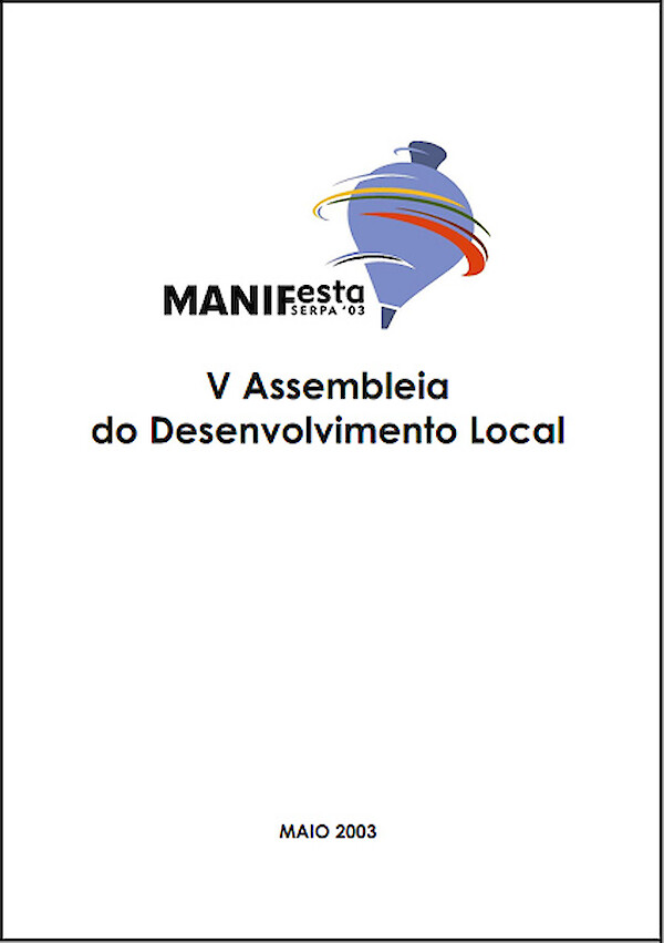 MANIFesta de Serpa - V Assembleia do Desenvolvimento Local/2003
