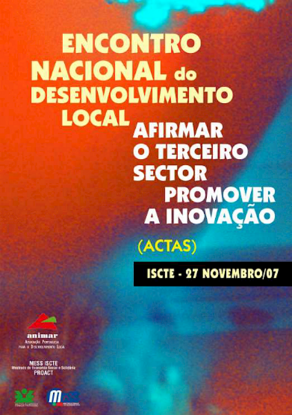 Encontro Nacional do Desenvolvimento Local - Afirmar o Terceiro Sector, Promover a Inovação
