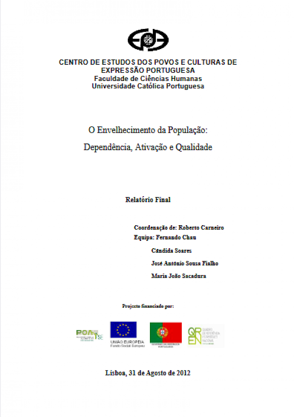 O Envelhecimento da População: Dependência, Ativação e Qualidade - Relatório Final