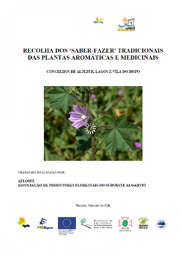 Recolha dos "saber-fazer" tradicionais das Plantas aromáticas e medicinais - Conselhos de Aljezur, Lagos e Vila do Bispo