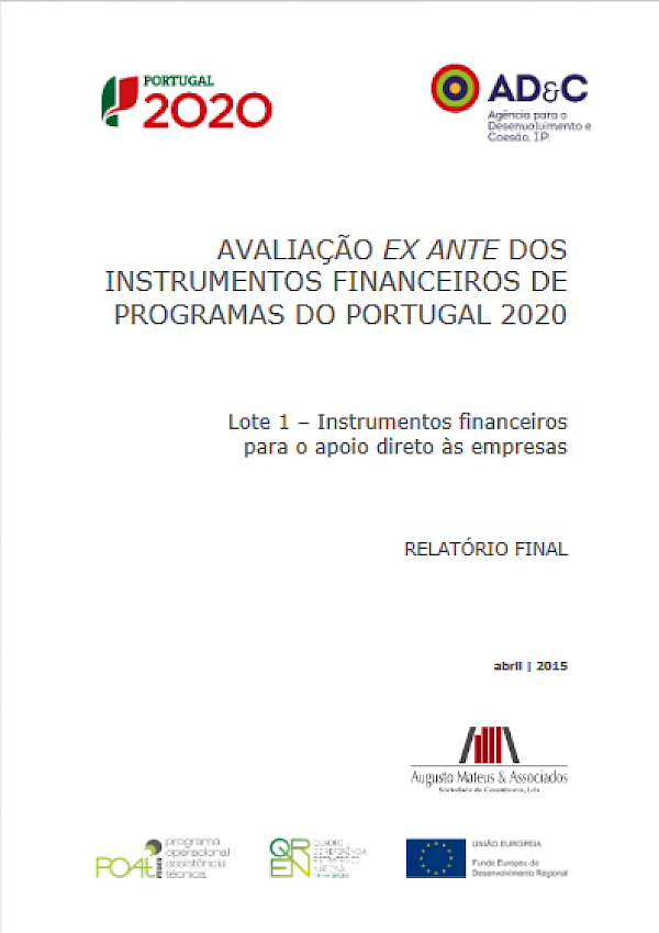 Avaliação ex ante dos Instrumentos Financeiros de Programas do Portugal 2020: Lote 1 - Instrumentos Financeiros para o apoio direto às empresas - Relatório Final