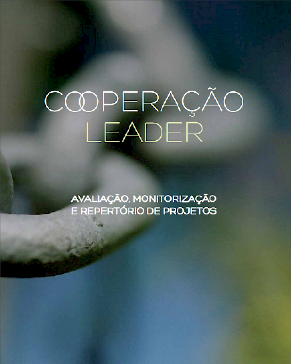 Cooperação LEADER — Avaliação, monitorização e repertório de projetos