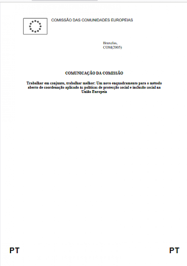 Trabalhar em conjunto, trabalhar melhor: Um novo enquadramento para o método aberto de coordenação aplicado às políticas de protecção social e inclusão social na União Europeia