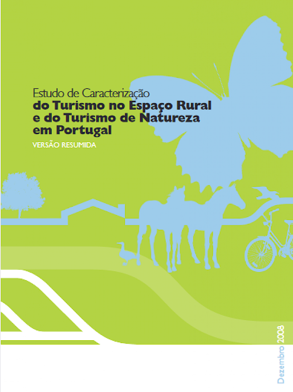 Estudo de Caracterização do Turismo no Espaço Rural e do Turismo de Natureza em Portugal - Versão resumida