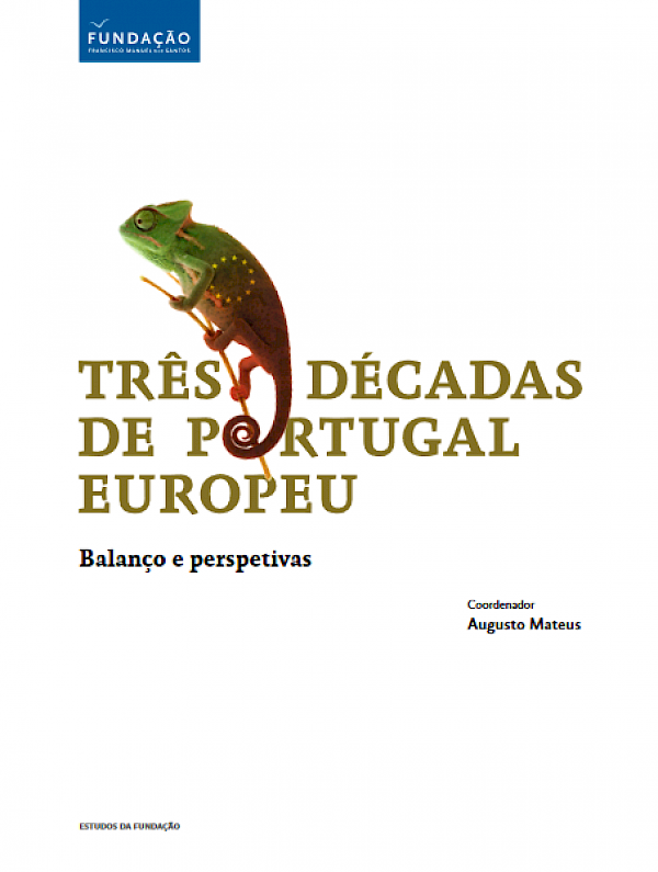 Três décadas de Portugal europeu: balanço e perspetivas