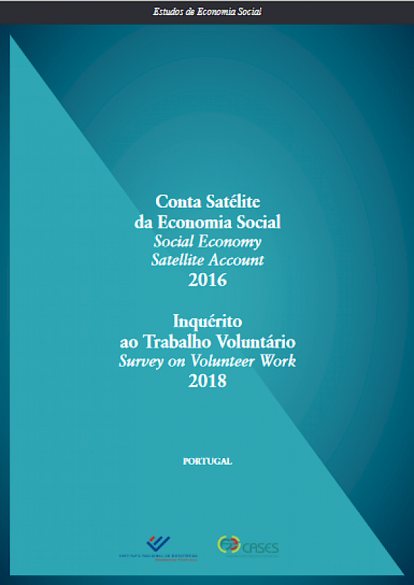 Conta Satélite da Economia Social 2016 e Inquérito ao Trabalho Voluntário 2018