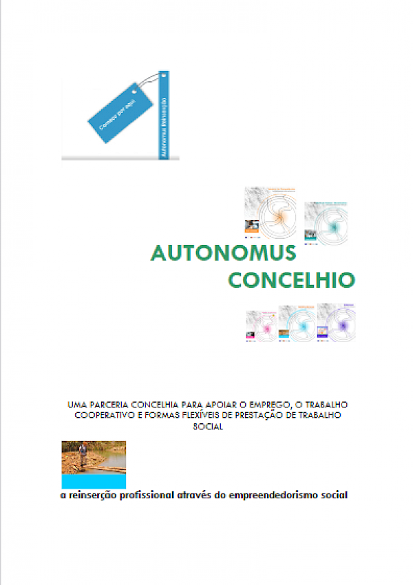 Autonomus concelhio - a reinserção profissional através do empreendedorismo social