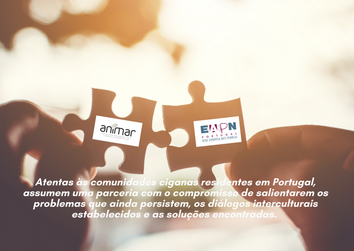Animar e EAPN assumem parceria de compromisso pelo apoio às comunidades ciganas