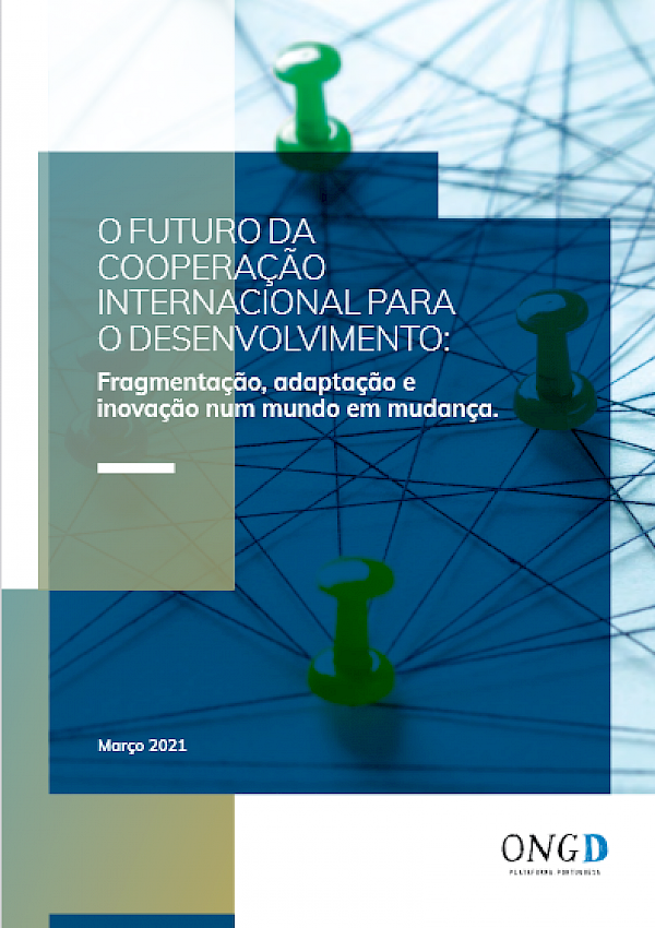 O futuro da cooperação internacional para o desenvolvimento - fragmentação, adepatação e inovação num mundo de mudança