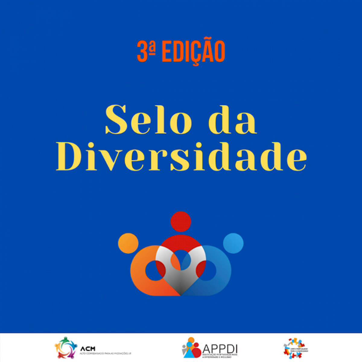 Selo da Diversidade - alargado o prazo para apresentação de candidatura
