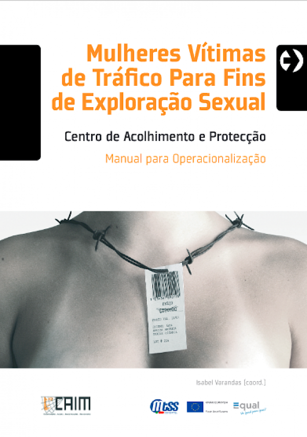 Mulheres Vítimas de Tráfico para Fins de Exploração Sexual - Centro de Acolhimento e Protecção - Manual para Operacionalização
