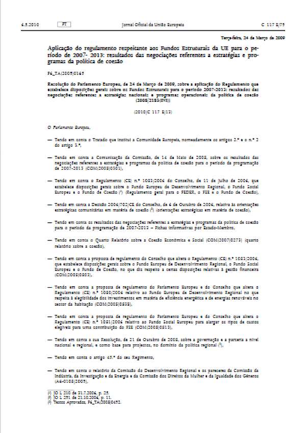Aplicação do regulamento respeitante aos Fundos Estruturais da UE para o período de 2007- 2013: resultados das negociações referentes a estratégias e programas da política de coesão