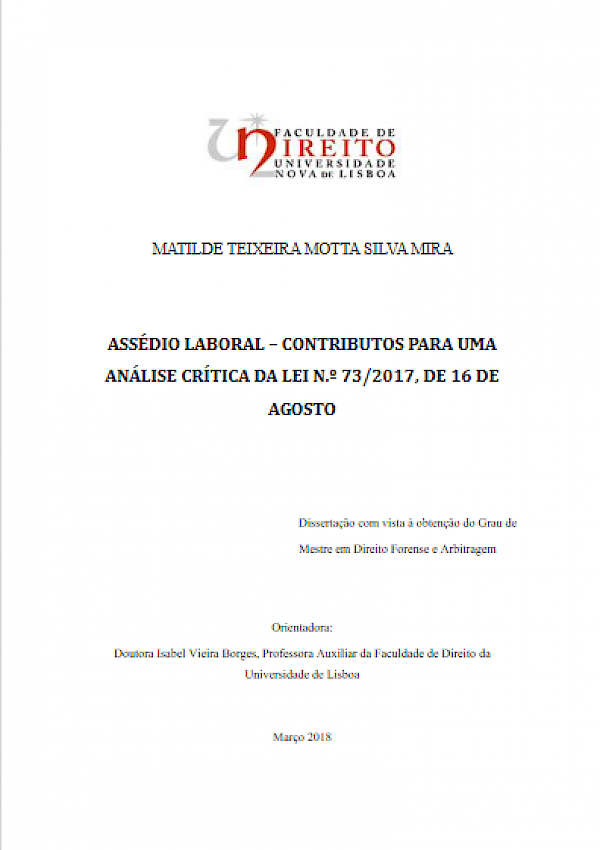 Assédio Laboral - contributos para uma análise crítica da Lei 73/2017, de 16 de Agosto