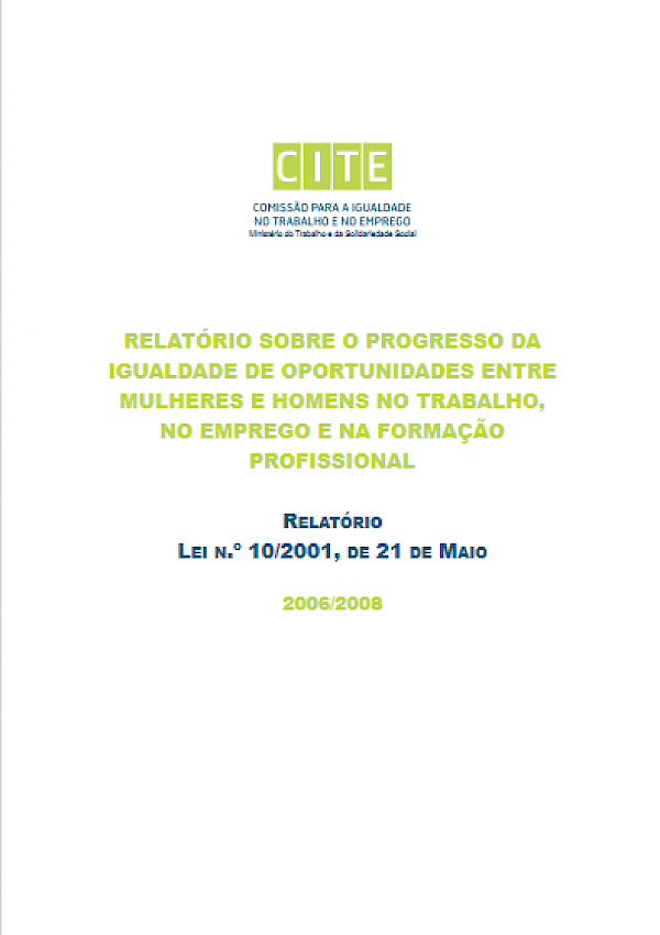 Relatório sobre o Progresso da Igualdade de Oportunidades entre Mulheres e Homens no Trabalho, no Emprego e na Formação Profissional – 2006-2008