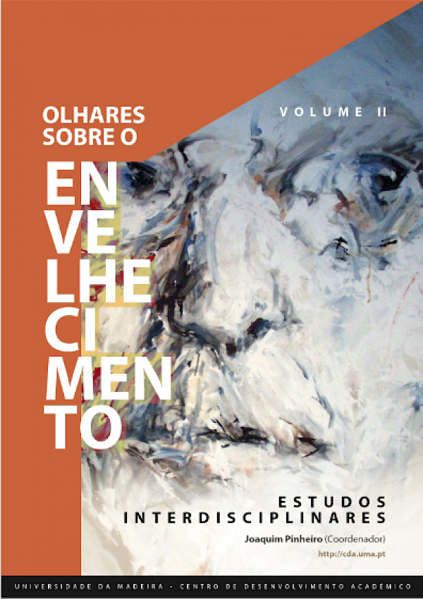 Olhares sobre o Envelhecimento. Estudos Interdisciplinares. Volume II