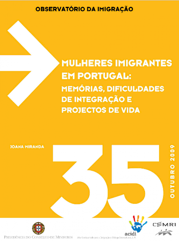 Mulheres imigrantes em Portugal: memórias, dificuldades de integração e projectos de vida