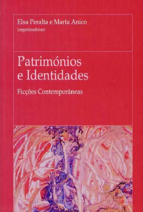 Patrimónios e Identidades - Ficções Contemporâneas