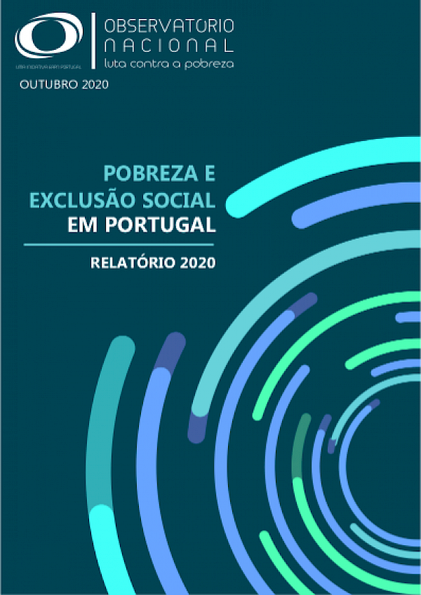 Pobreza e exclusão social em Portugal: do passado recente ao momento atual/Relatório 2020