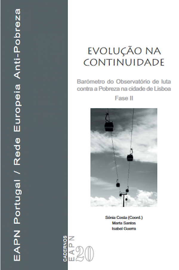 Evolução na continuidade. Barómetro do Observatório de Luta contra a Pobreza na cidade de Lisboa - Fase II